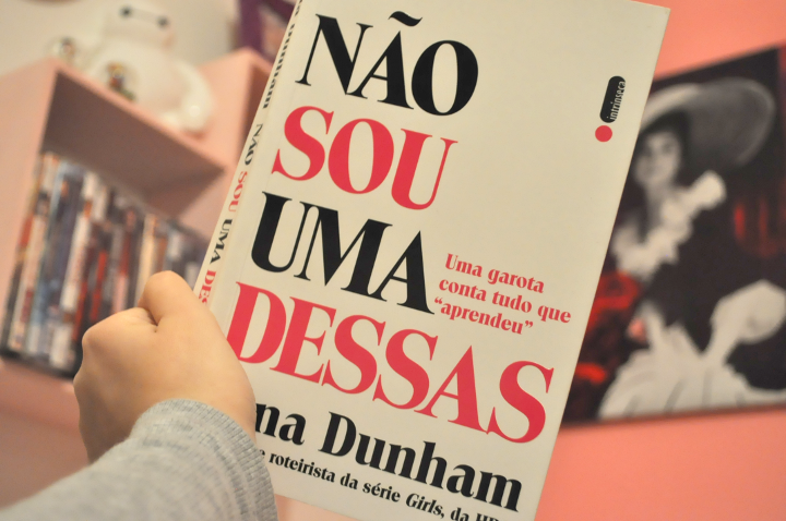Resenha: Não sou uma dessas - Lena Dunham