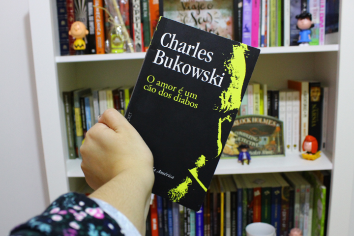 Resenha: O amor é um cão dos diabos - Charles Bukowski