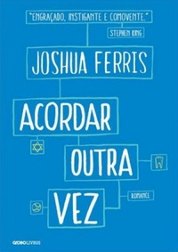 Resenha: Acordar Outra Vez - Joshua Ferris
