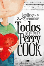 Resenha: Todos de pé para Perry Cook - Leslie Connor