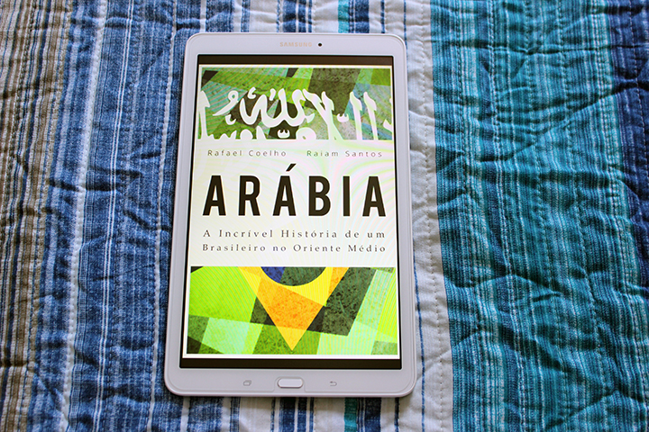 Resenha: Arábia - A Incrível História de um Brasileiro no Oriente Médio - Rafael Coelho e Raiam Santos