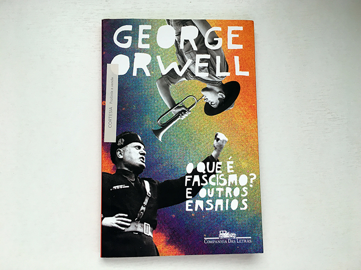 Resenha: O Que é Fascismo? E Outros Ensaios - George Orwell