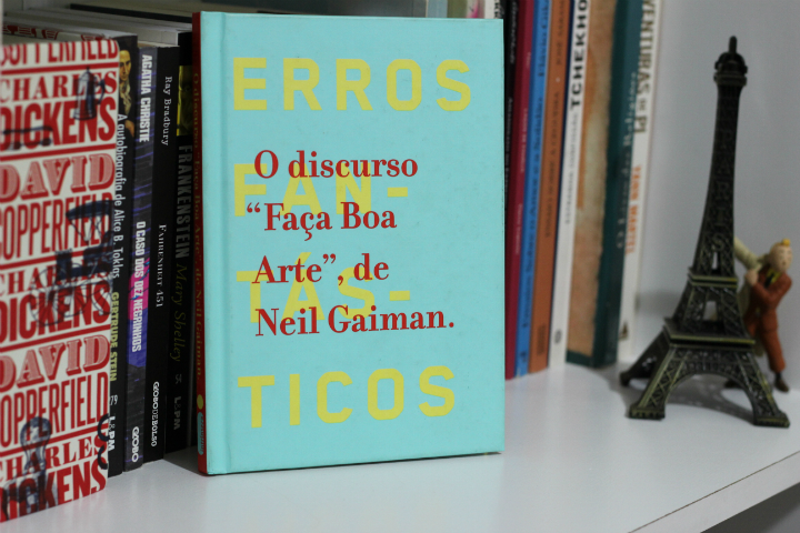 Resenha: O Discurso Faça Boa Arte - Neil Gaiman