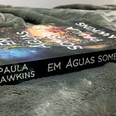 Resenha: Em Águas Sombrias – Paula Hawkins