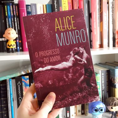 Resenha: O Progresso do Amor - Alice Munro
