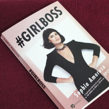 Resenha: #GIRLBOSS - Sophia Amoruso