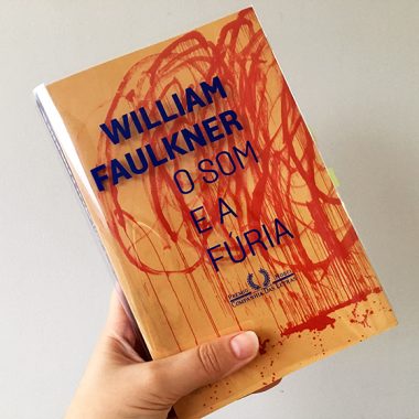 Resenha: O Som e a Fúria - William Faulkner