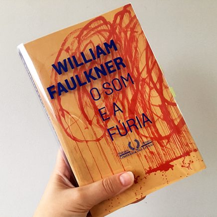 Resenha: O Som e a Fúria – William Faulkner
