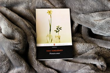 Resenha: Primeiro Amor - Ivan Turguêniev