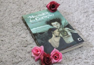 Resenha: A Mecânica do Coração - Mathias Malzieu