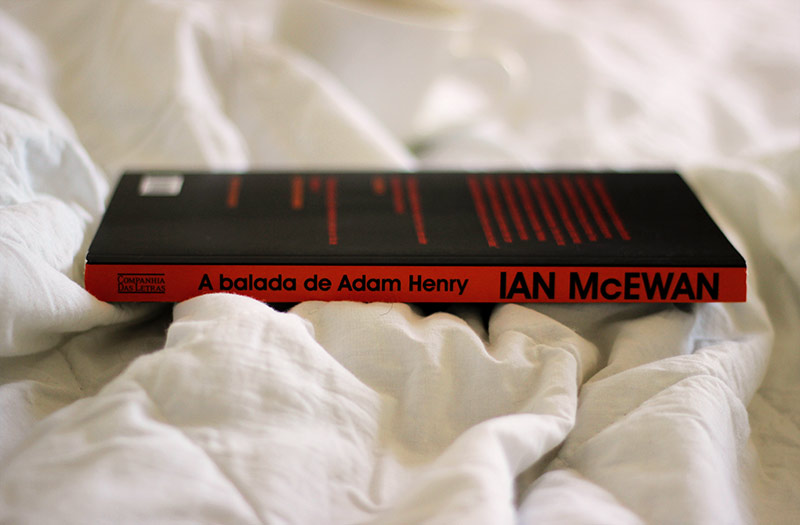 Resenha: A Balada de Adam Henry - Ian McEwan