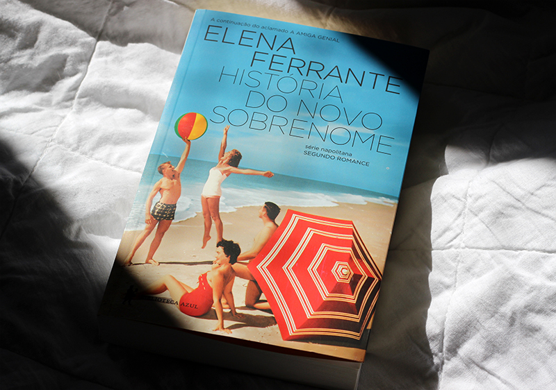 Resenha: História do Novo Sobrenome - Elena Ferrante