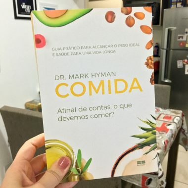 Resenha: Comida – Afinal de Contas, o Que Devemos Comer? – Mark Hyman