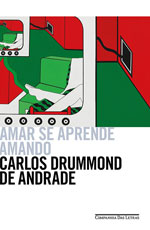 Resenha: Amar se Aprende Amando - Carlos Drummond de Andrade
