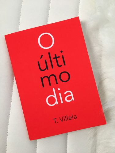 Resenha: O Último Dia - T. Villela