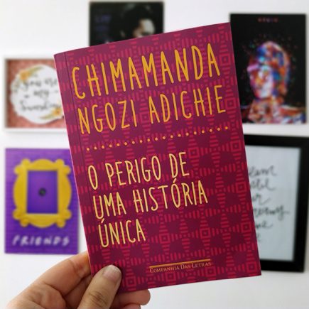 Resenha: O Perigo de uma História Única – Chimamanda Ngozi Adichie