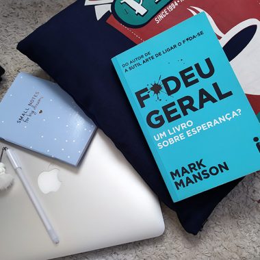 Resenha: F*deu Geral - Mark Manson