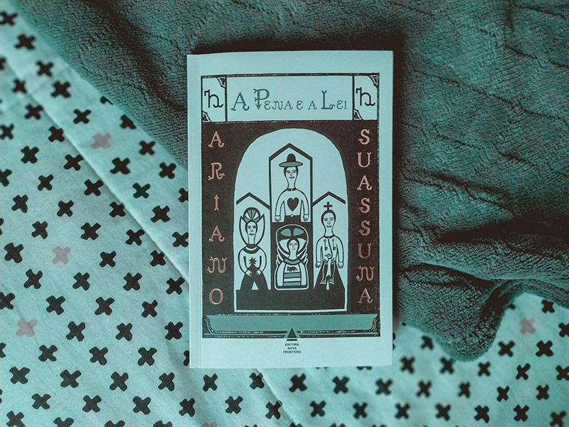 Resenha: A Pena e A Lei - Ariano Suassuna