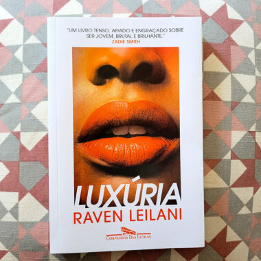 Resenha: Luxúria - Raven Leilani