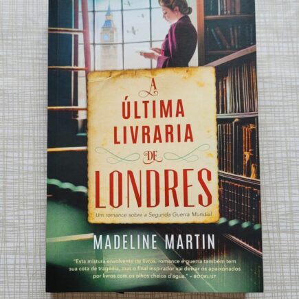 Resenha: A Última Livraria de Londres – Madeline Martin